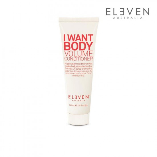 Eleven I Want Body Volume conditioner 50ml